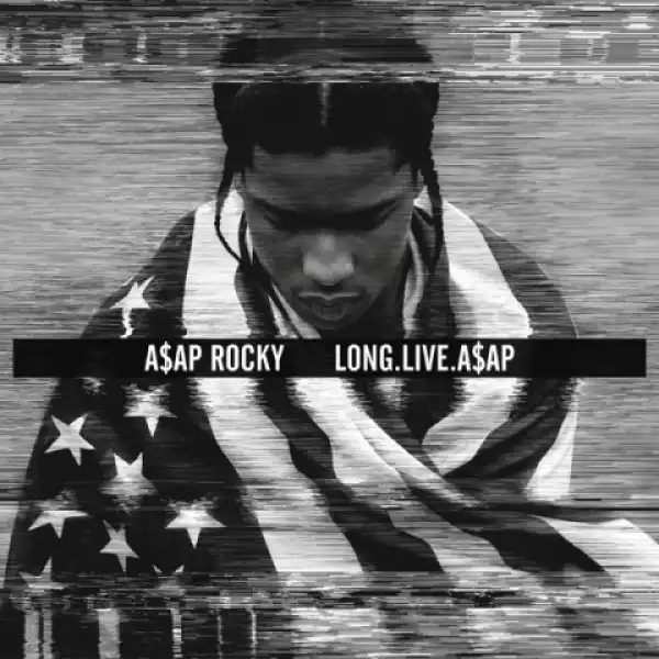A$AP Rocky - PMW (All I Really Need) (feat. ScHoolboy Q)
